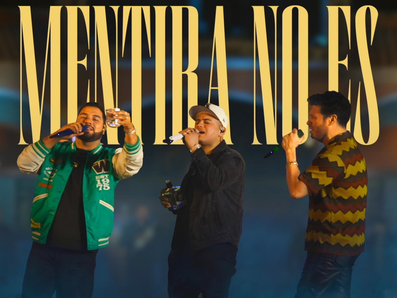 Mentira No Es (Single)