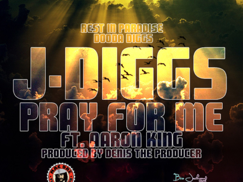 Pray for Me (Rest Is Paradise Dooda Diggs) [feat. Aaron King] (Single)