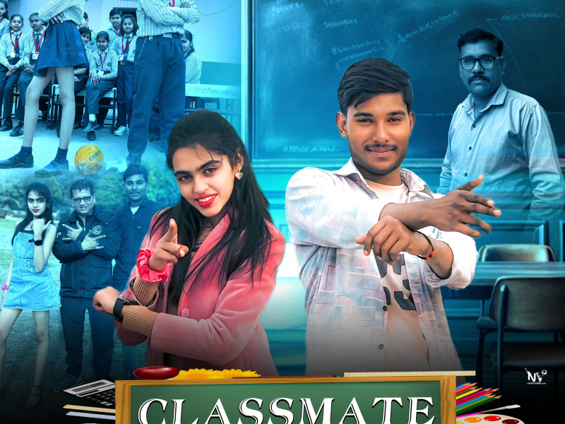 CLASSMATE (feat. CHETANSHI & ARUN) (Single)