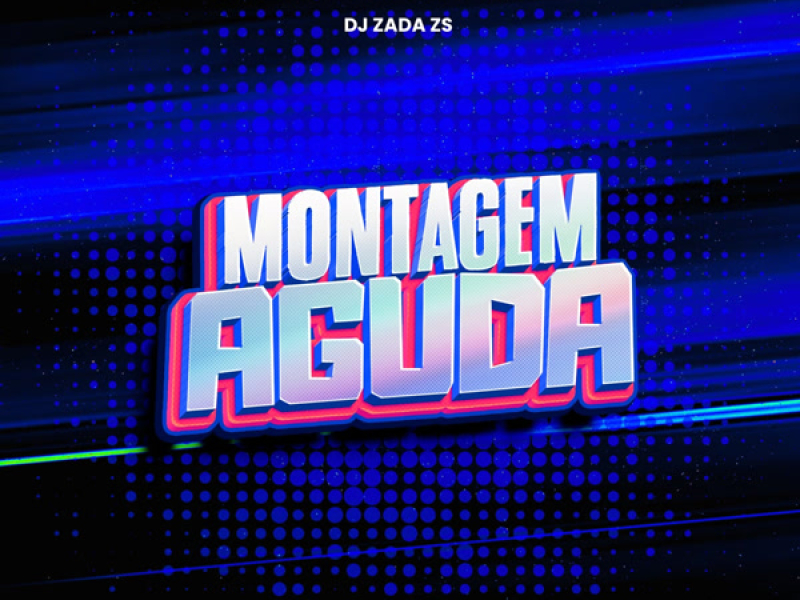 Montagem Aguda (Single)