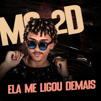 Ela Me Ligou Demais (Single)