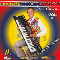 Los D2 Mágicos del Ecuador Vol. 6 - Lo Mejor de La Cumbia