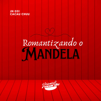 Romantizando o Mandela (Single)