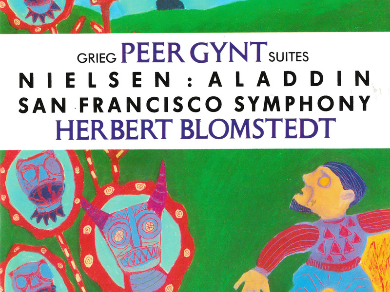 Grieg: Peer Gynt Suites Nos. 1 & 2 / Nielsen: Aladdin Suite; Maskarade Overture