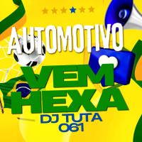AUTOMOTIVO VEM HEXA (Single)