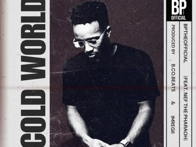 Cold World (feat. Nef The Pharaoh) (Single)