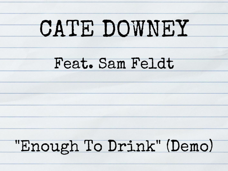 Enough To Drink (Demo) (Single)