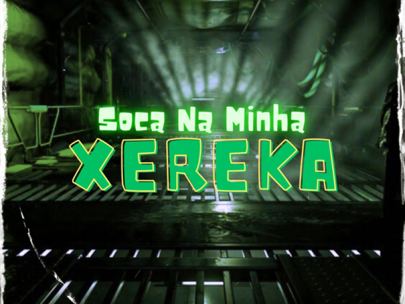 SOCA NA MINHA XEREKA (Single)