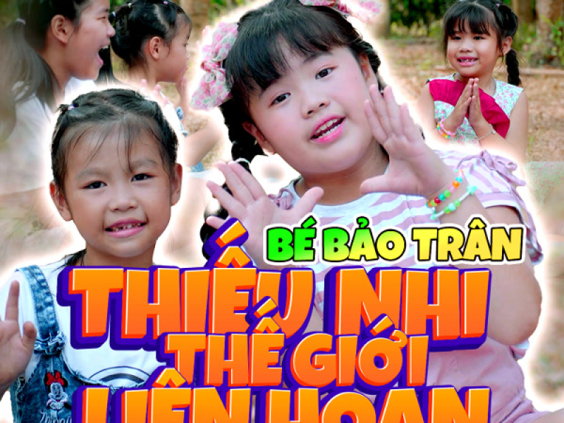 Thiếu Nhi Thế Giới Liên Hoan (Single)