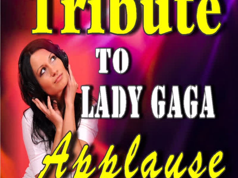 Tribute to Lady Gaga: Applause (Single)