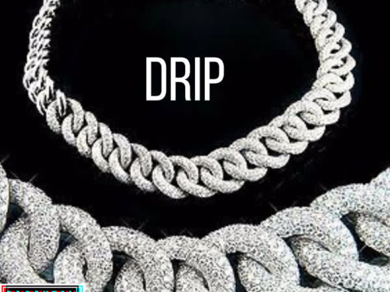 Drip (Single)