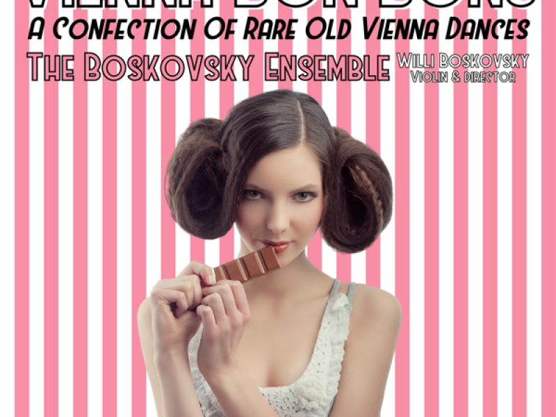 Vienna Bonbons: A Confection of Rare Old Vienna Dances