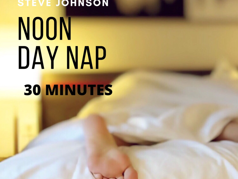 Noon Day Nap (30 Minutes) (Single)