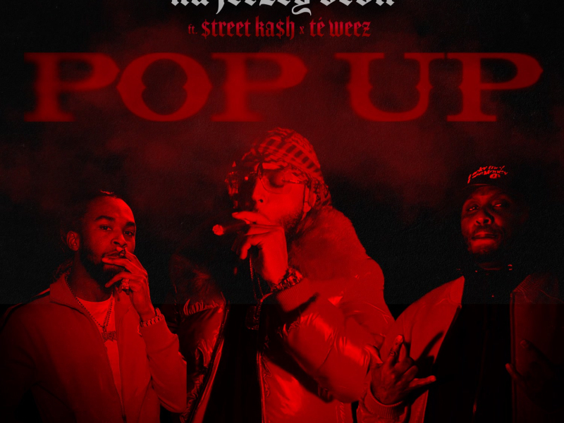 Pop Up (feat. Street Kash & Te Weeze) (Single)