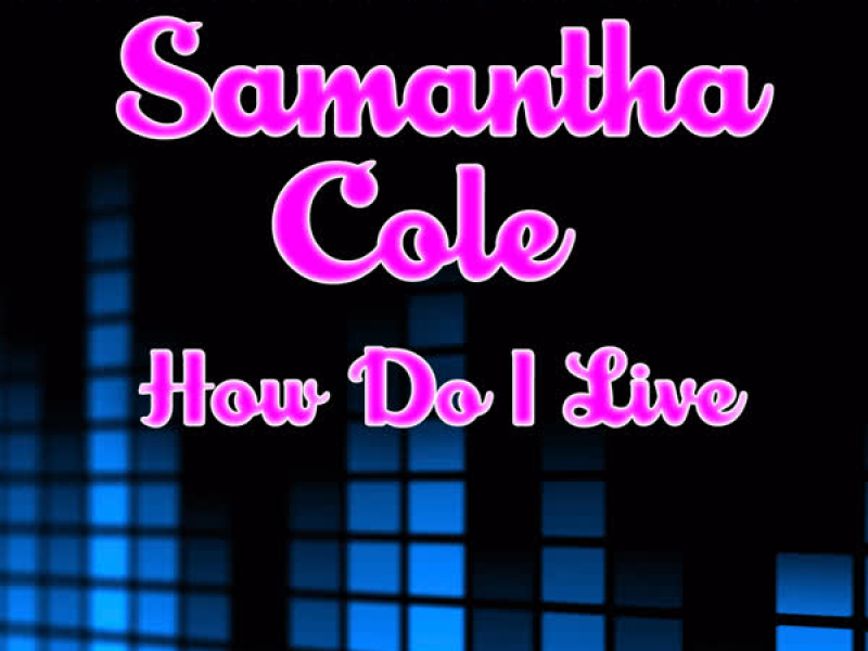 How Do I Live