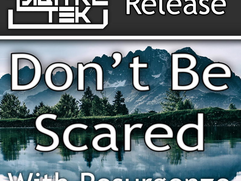 Don't Be Scared (Single)