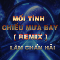 Mối Tình Chiều Mưa Bay (Duck Remix) (Single)
