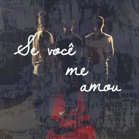 Se Você Me Amou (Single)