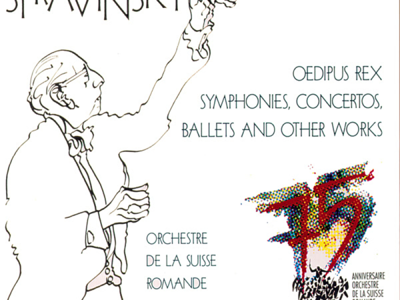 Stravinsky: Oedipus Rex, Symphonies, Concertos, Ballets and other works
