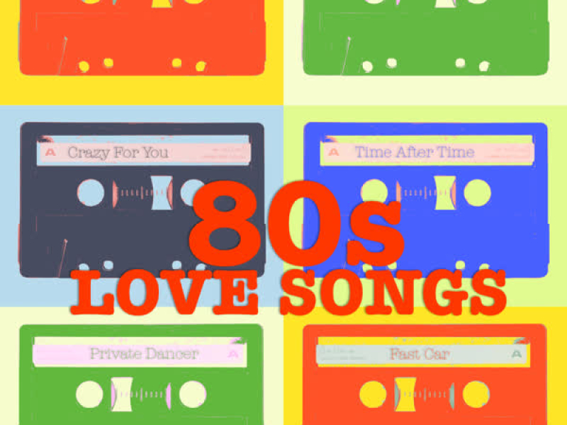 80s Love Songs