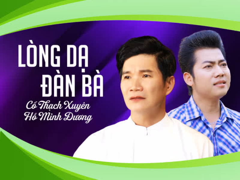 Lòng Dạ Đàn Bà (Single)