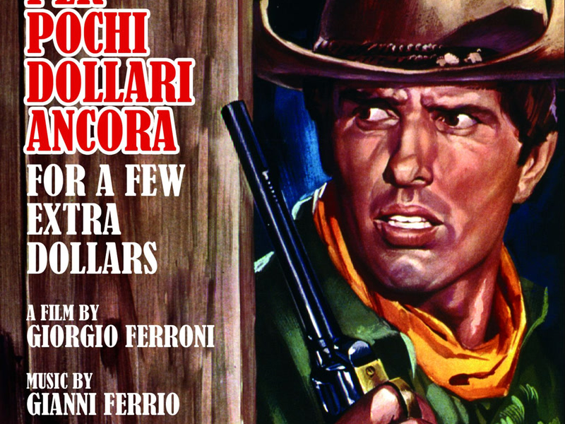 Per pochi dollari ancora (Original Motion Picture Soundtrack)