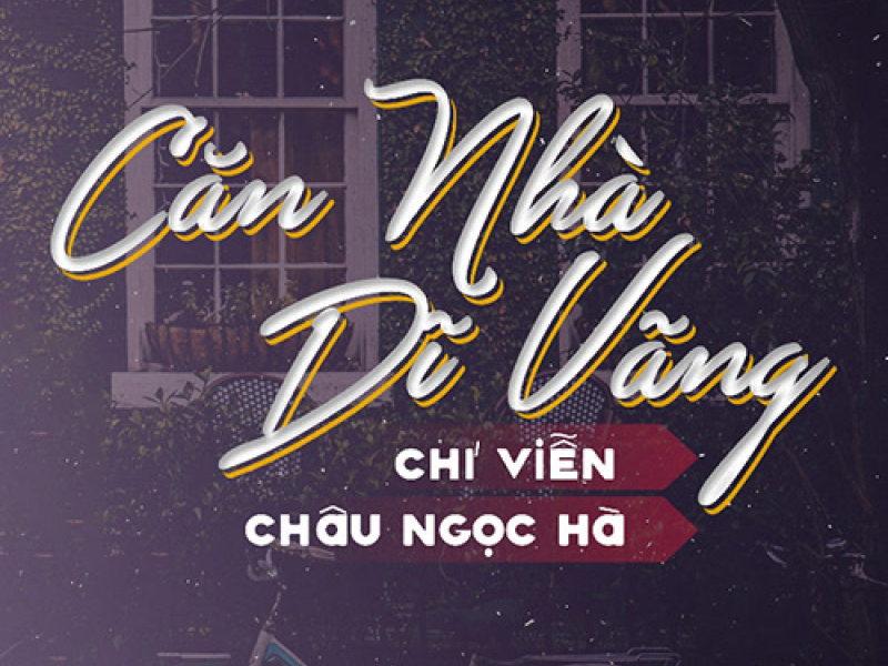 Căn Nhà Dĩ Vãng (Single)