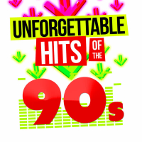 Unforgettable Hits of the 90's