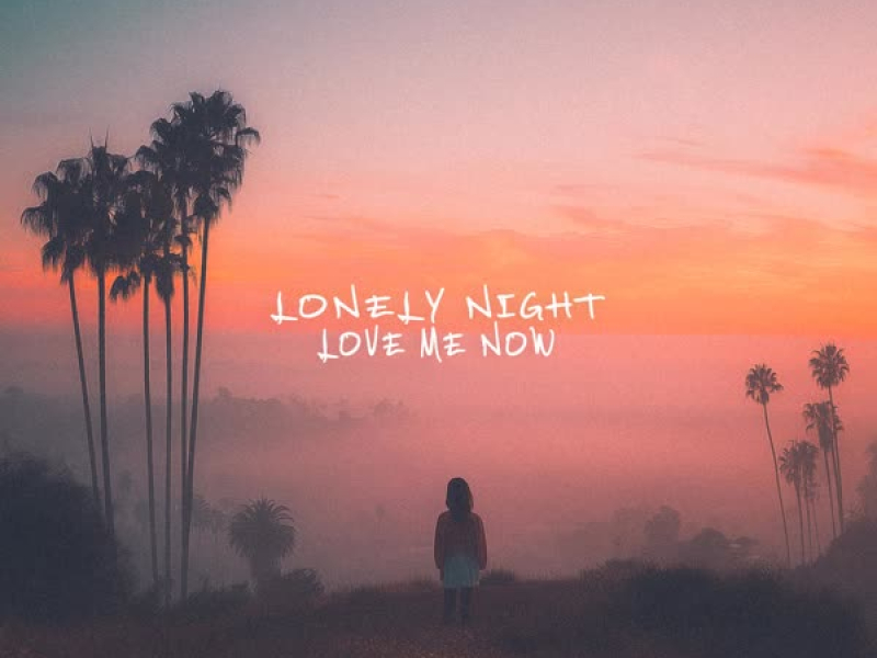 Love Me Now (Single)