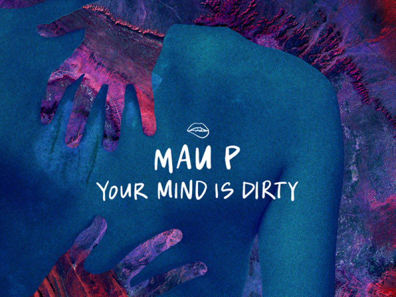 Your Mind Is Dirty (Single)