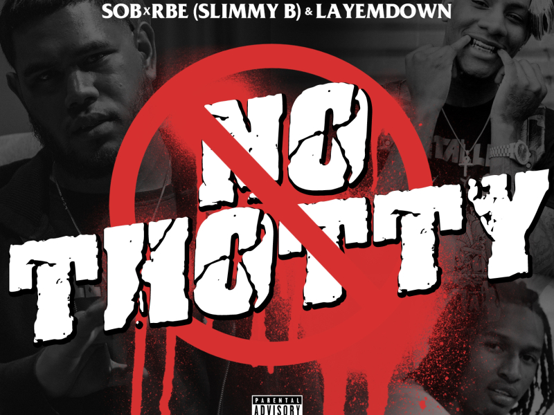 No Thotty (feat. Slimmy B & LayEmDown)