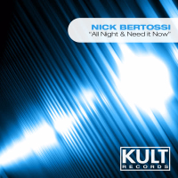 Kult Records Presents: All Night & Need It Now