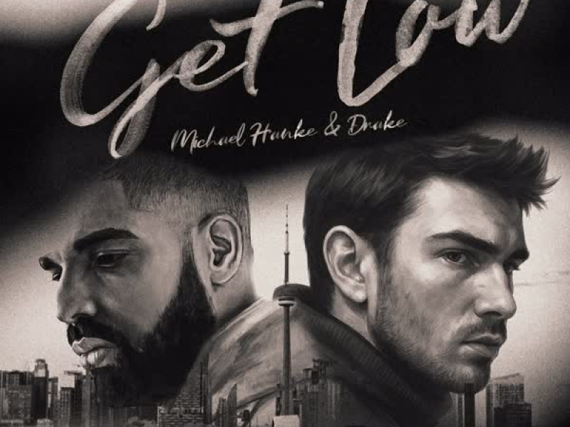 Get Low (feat. Drake) (Single)