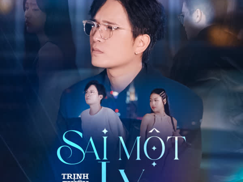 Sai Một Ly (Single)