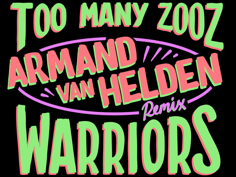 Warriors (Armand Van Helden Remix) (Single)