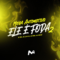 MEGA AUTOMOTIVO ELE É FODA 2 (Single)