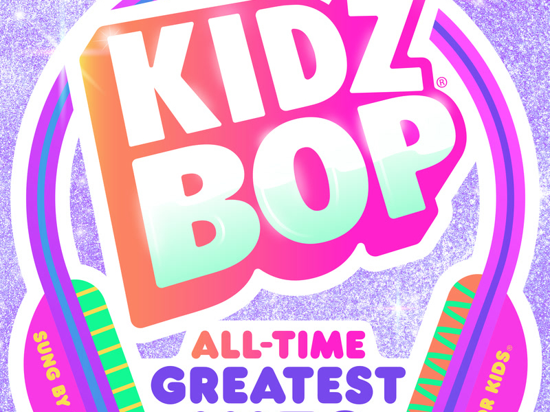 KIDZ BOP All-Time Greatest Hits