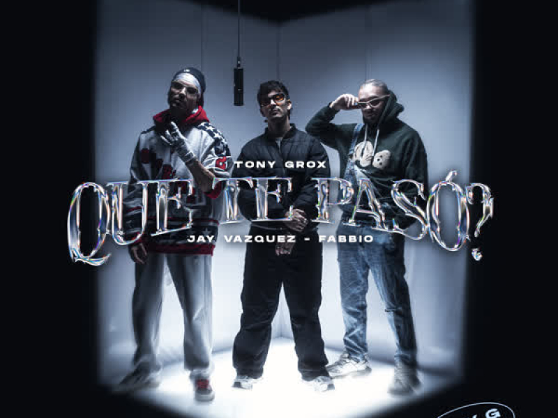 QUÉ TE PASÓ (Tony G Tapes) (Single)