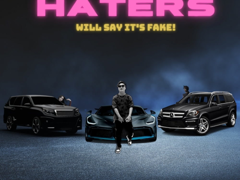 Haters Will Say It's Fake (Beat) (Single)