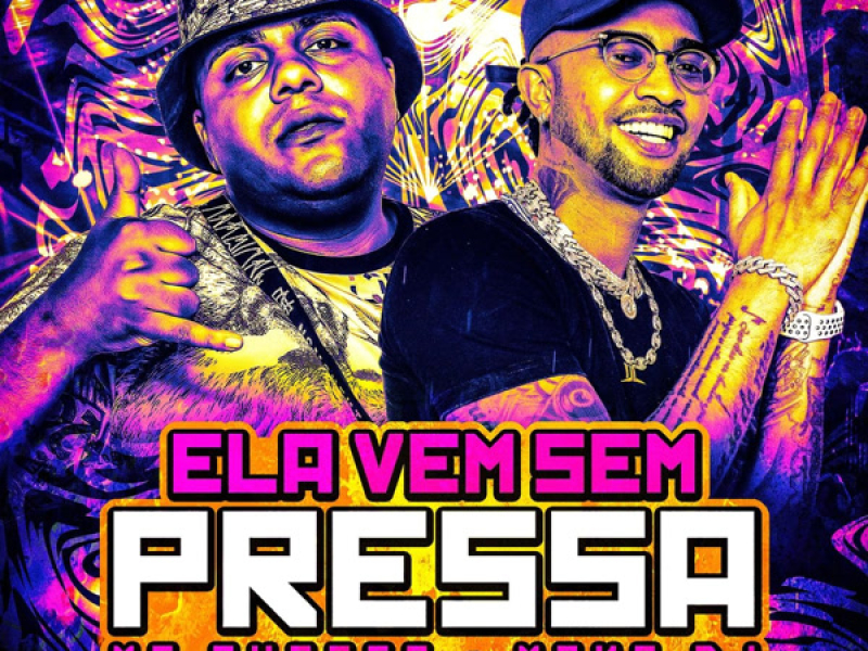 Ela Vem Sem Pressa (Single)