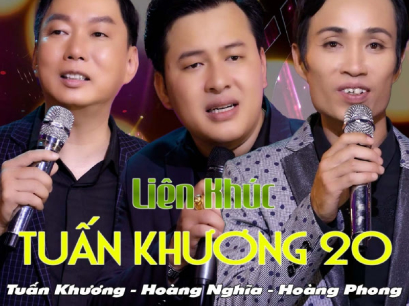 Liên Khúc Tuấn Khương 20 (Single)