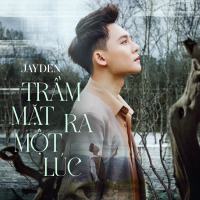 Trầm Mặt Ra Một Lúc (Single)