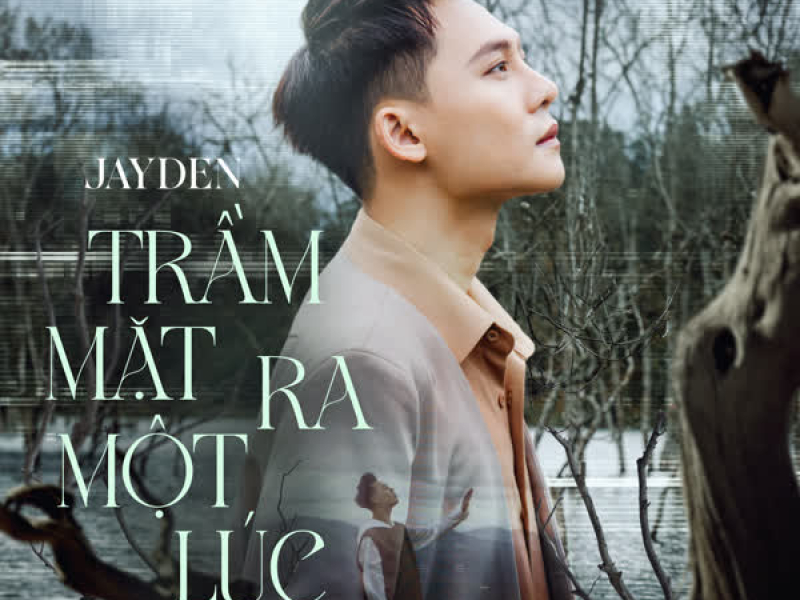 Trầm Mặt Ra Một Lúc (Single)