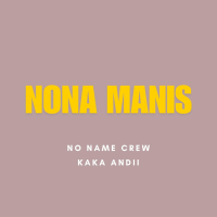 NONA MANIS (Single)