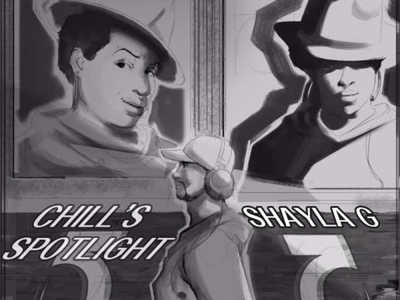 Chill's Spotlight, Vol. 5 - Shayla G (EP)