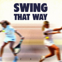 Swing That Way (Single)