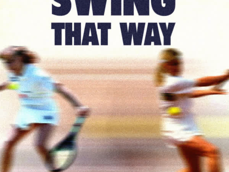 Swing That Way (Single)