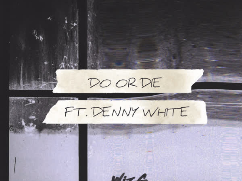 Do or Die (Single)