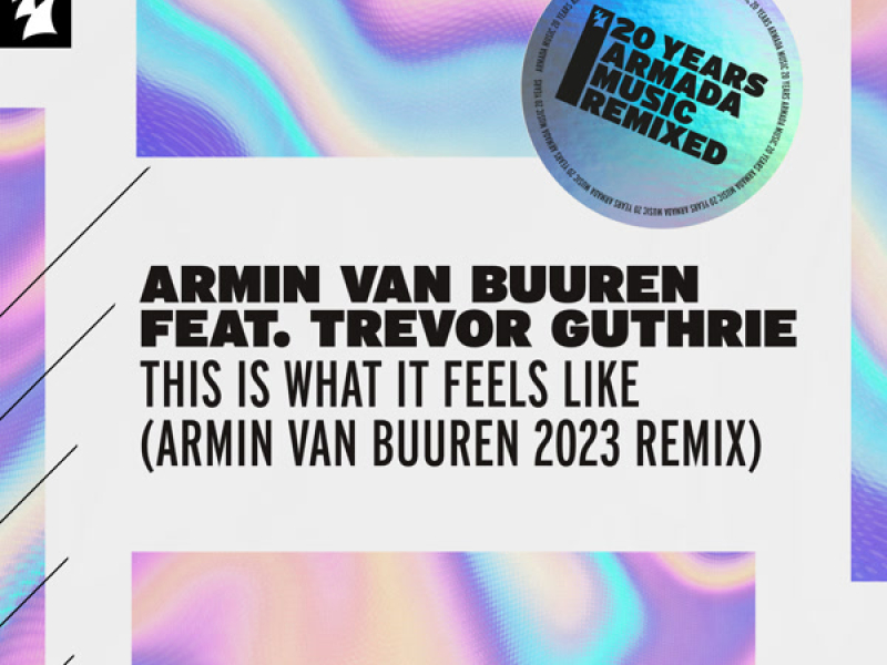 This Is What It Feels Like (Armin van Buuren 2023 Remix) (Single)