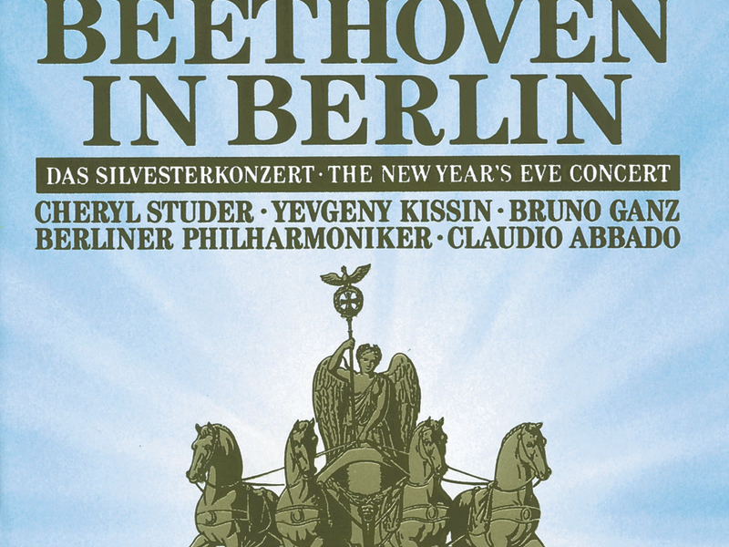 Beethoven In Berlin: The New Year's Eve Concert 1991 (Live)